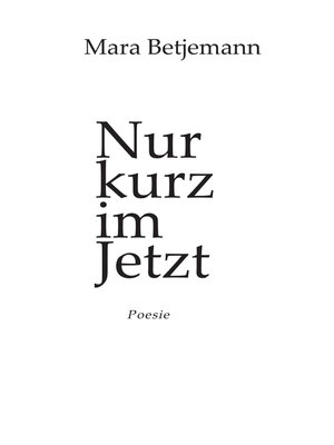 cover image of Nur kurz im Jetzt